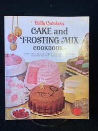 Betty Crockers Cake And Frosting Mix Cookbook First Edition 1966
