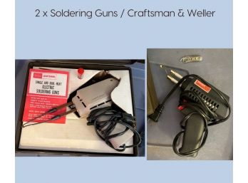S/ 2 Soldering Guns - Craftsman In Case & Weller