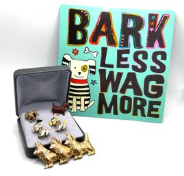 Lot 72- Bark Less Wag More Magnet & Scotty Dog Pins Bulldog Vintage Puppies Lot