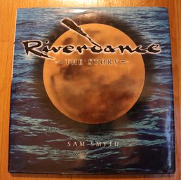 Lot CV12- Riverdance The Story - By Sam Smyth - 1996 - UK