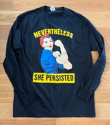 Lot 1SES- Never The Less She Persisted - Rosie The Riveter Womens Shirt Size Large