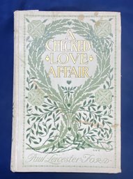Lot 83 - Antique Book - 1903 - A Checked Love By Paul Ford - Illustrated Hardcover