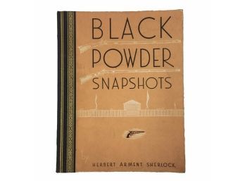 1946 Black Powder Snapshots Lithographed Book By Herbert Arment Sherlock - #B2