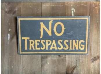 Antique Painted Wood 'No Trespassing' Sign (CTF10)