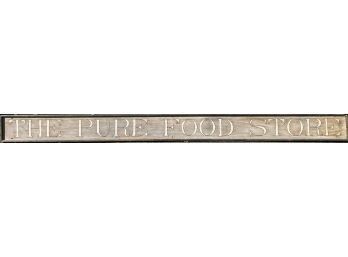 The Pure Food Store, Wood Trade Sign (CTF20)