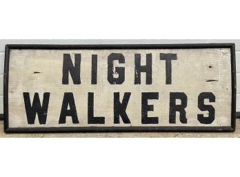 Ca. 1930's Painted Wood Sign, Night Walkers (CTF10)