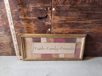 Framed Matted Faith Family Friends Sign