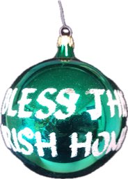 Bless This Irish Home Green Glass Ball Ornament