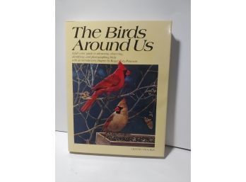 The Birds Around Us Published By The Staff At Ortho Books With Introductory Chapter By Roger Tory Peterson