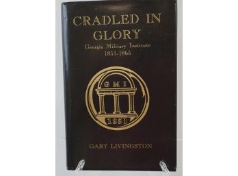 1st Edition, Signed Copy Of 'cradle In Glory' By Gary Livingston