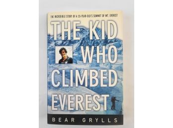 'the Kid Who Climbed Everest' SIGNED By Bear Grylls