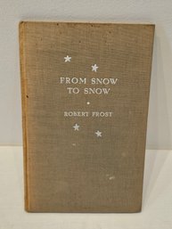From Snow To Snow Robert Frost 1936