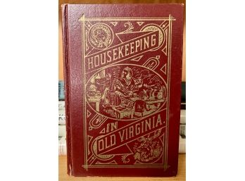'Housekeeping In Old Virginia' From The Cookbook Collectors Library Copy Right 1879