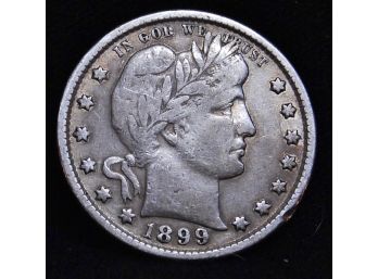 1899 Barber Silver Quarter  VF / XF Full Liberty  Nice 90 Percent Silver (nac5)