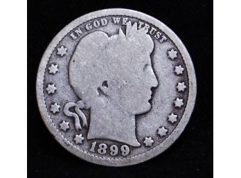 1899 Barber Silver Quarter  VG  Nice  (nbc5)