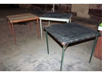 Lot Of 3 Old Card Tables, Metal Leg Table Very Sturdy, Other Two Are Pretty Rough