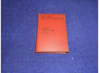 ANTIQUE 1905 RILEY LOVE LYRICS JAMES WHITCOMB RILEY HC BOOK