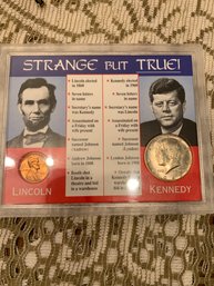 Strange But True Lincoln And Kennedy Coins In Holder