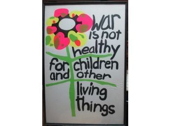 1960s Peace Poster War Is Not Healthy For Children And Other Living Things