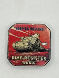Vintage Tin Litho Keep 'Em Rolling Dime Coin Bank