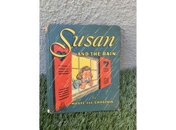 1947 Susan And The Rain - Tell-A Tale Books By Madye Lee Chastain
