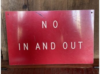 Vintage No In And Out Plastic Sign