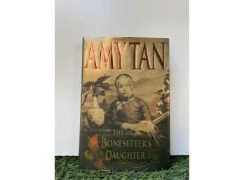 Amy Tan Signed 'The Bonesetter's Daughter Hardback Book