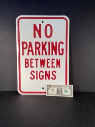 Another No Parking Between Signs Sign