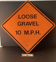 Wow! Bright Orange  Metal Sign: 10 MPH Loose Gravel Sign. A Vintage Classic!