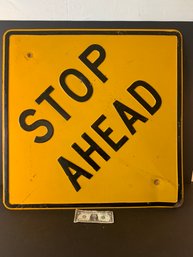 Original Vintage Highway Traffic Sign  STOP AHEAD  Heavy Metal Sign
