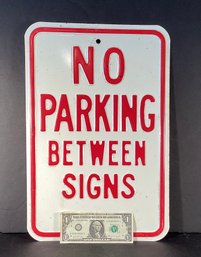 Vintage Metal No Parking Between Signs  (sign #1)