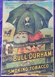 Antique Tobacciana Bull Durham Advertising Poster ( As Is ) 17.5 X 25.5