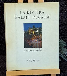Autographed Copy Of La Riviera D' Alain Ducasse 1992 Monte Carlo
