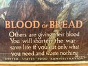 Original WW1 Food Administration Poster 'Blood Or Bread'