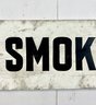 Antique Hand Written 'No Smoking' Wooden Sign
