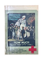 Original WW1 American Red Cross Poster 'Motherless.. Fatherless.. Starving'
