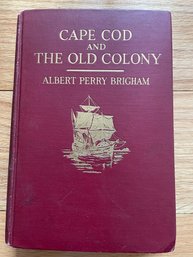 Cape Cod And The Old Colony Book - 1920