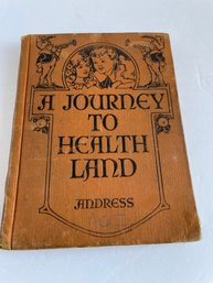 A Journey To Health Land Book.