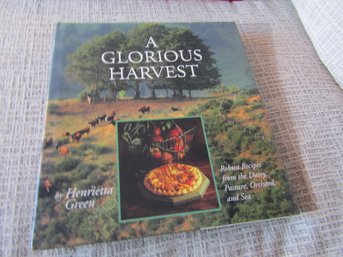 A Glorious Table Robust Recipes  By Henrietta Green