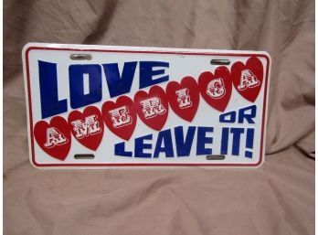 Love America Or Leave It License Plate