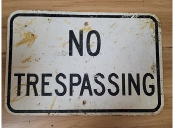 Vintage Decommissioned 'no Trespassing' Street Sign Metal Mancave