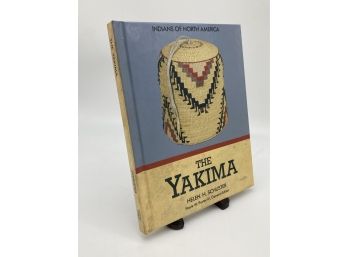 Indians Of North America: The Yakima By Helen H. Schuster 1990 First Ed Hardcover