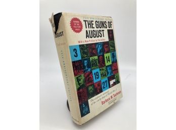 The Guns Of August By Barbara Tuchman 1988 25th Anniversary Edition Hardcover With Dust Jacket