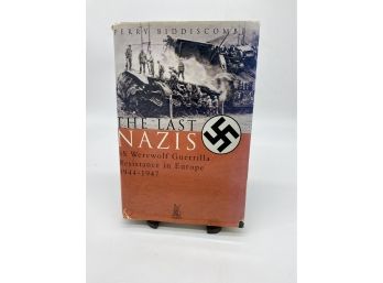 The Last Nazis By Perry Biddiscombe 2000 Hardcover With Dust Jacket