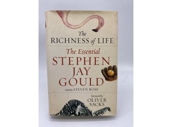 The Richness Of Life: The Essential Stephen Jay Gould Edited By Steven Rose 2007 1st US Edition