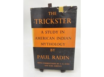 The Trickster: A Study In American Indian Mythology By Paul Radin 1956 HC & DJ