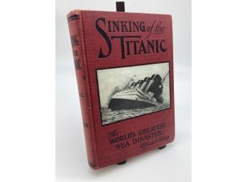 The Sinking Of The Titanic And Great Sea Disasters 1912 Official Edition Edited By Thomas H. Russell Hardcover