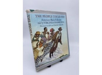 The People Could Fly: American Black Folktales By Virginia Hamilton, Illustrated 1985 HC & DJ