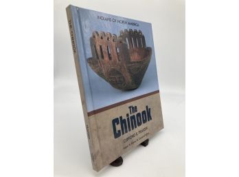 Indians Of North America: The Chinook By Clifford Trafzer 1990 Hardcover First Ed