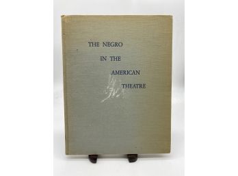 The Negro In The American Theatre By Edith J.R. Isaacs 1947 First Edition